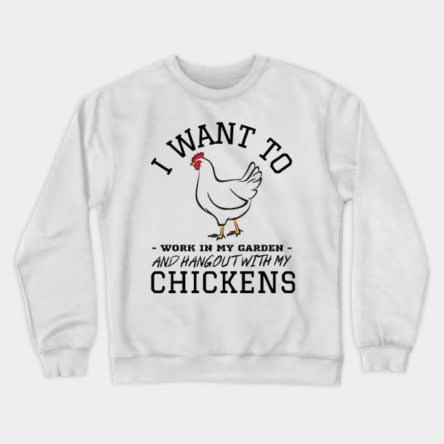 i just want to work in my garden and hangout with my gift Crewneck Sweatshirt by Vortex.Merch